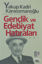 Gençlik ve Edebiyat Hatıraları